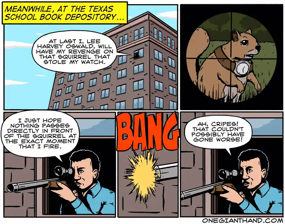 A four-panel comic strip shows a man aiming a rifle at a squirrel wearing a watch, with text claiming he's Lee Harvey Oswald…