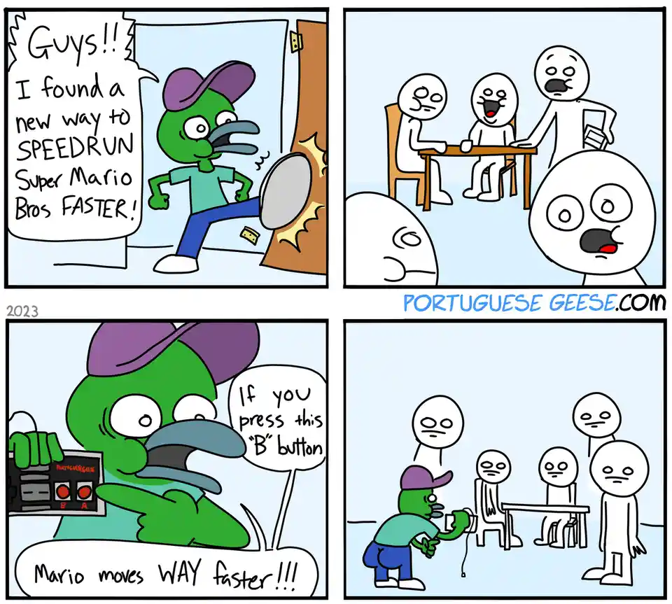 A four-panel comic shows a green duck-like character excitedly announcing a new way to speedrun Super Mario Bros. He…