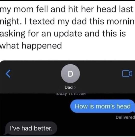 A screenshot of a text message conversation shows a user asking their dad about their mom's head injury, and the dad's reply…