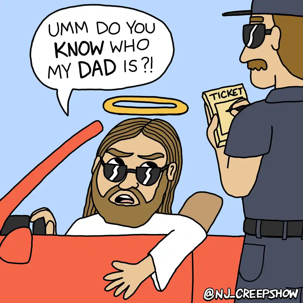 A cartoon depicts Jesus, wearing sunglasses and a halo, sitting in a red car and asking a police officer, who is holding a…