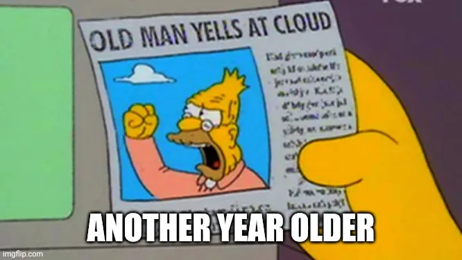 A yellow cartoon hand holds a newspaper with a headline 'OLD MAN YELLS AT CLOUD' above a photo of Homer Simpson yelling at a…