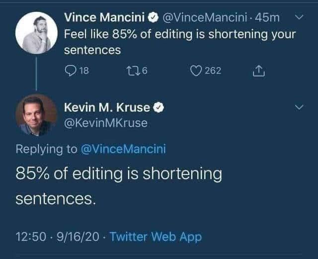 A screenshot of a Twitter thread shows Vince Mancini tweeting 'Feel like 85% of editing is shortening your sentences,'…