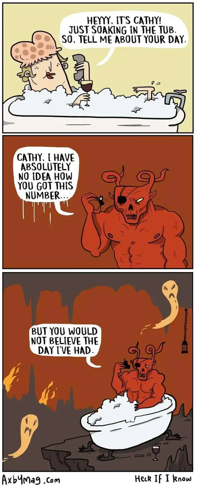 A three-panel comic shows a person in a bubble bath with wine, calling someone named Cathy. The caller is revealed to be the…