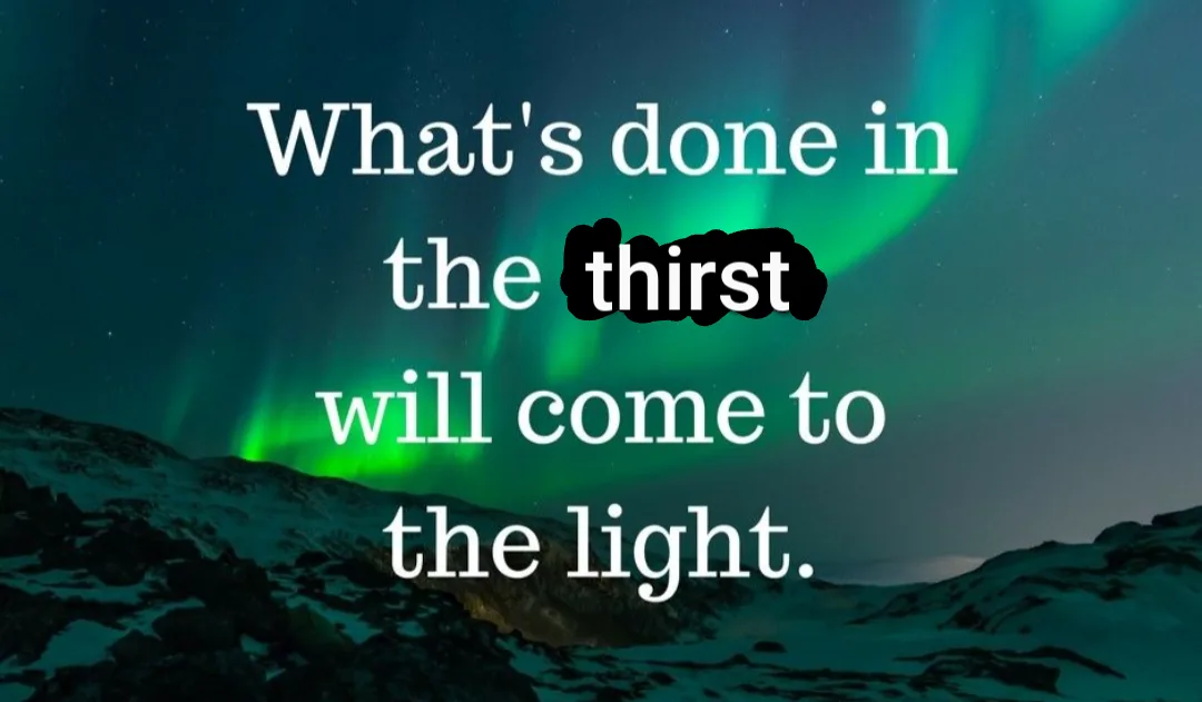 A scenic photo of the aurora borealis over snowy mountains at night, with white text overlaid that reads 'What's done in the…