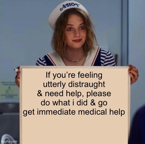 A young woman in a nurse's uniform holds a beige sign with black text. The text reads: 'If you're feeling utterly distraught…