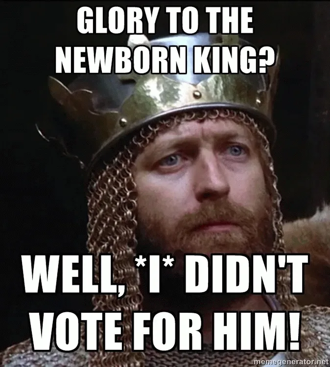 A man in medieval armor and a crown looks skeptical and unimpressed. The text overlaid on the image reads 'GLORY TO THE…