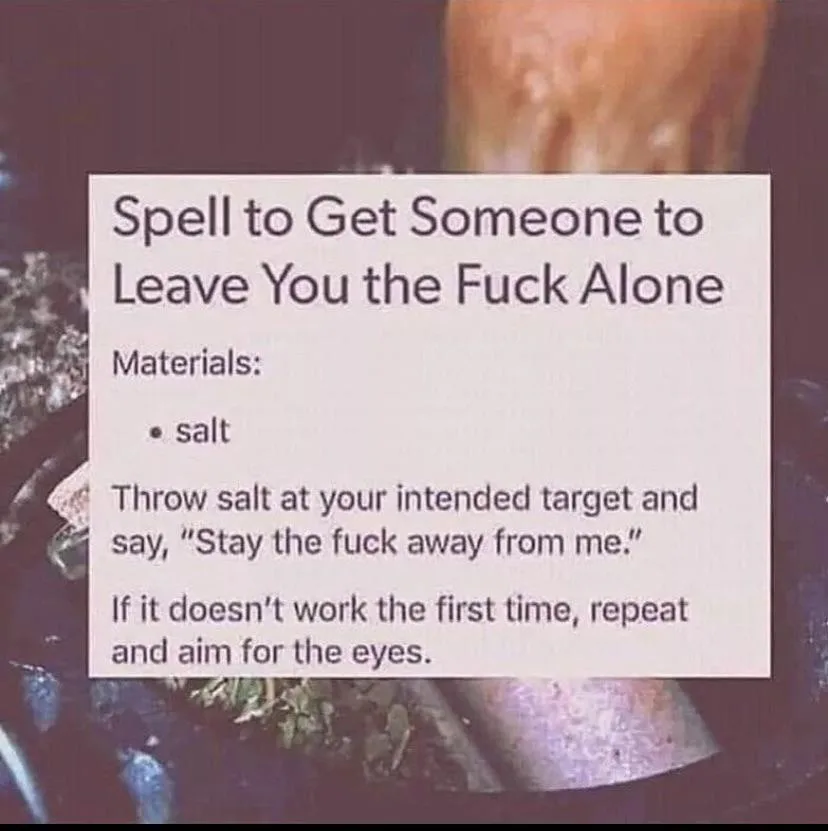 A white text box overlaid on a blurry image of food, presenting a satirical 'spell' requiring only salt to make someone…