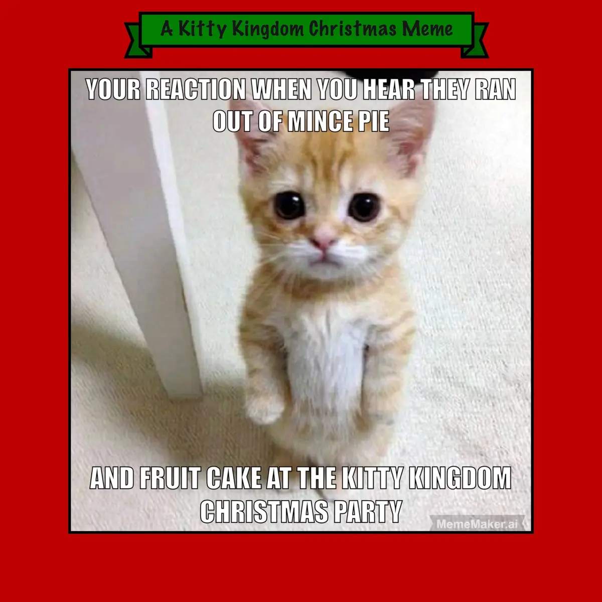 Countdown to Christmas with The Kitty Kingdom Meme #5!