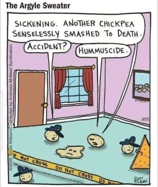 A cartoon depicts a crime scene with chickpeas wearing police hats lying on the floor behind yellow 'DO NOT CROSS' tape. One…