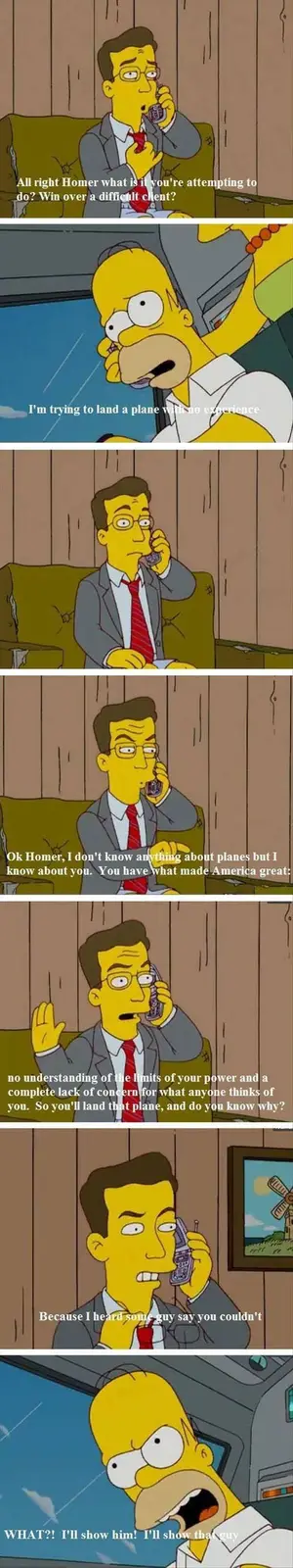 A six-panel comic strip from The Simpsons shows Homer Simpson, in a cockpit, telling a business associate over the phone…