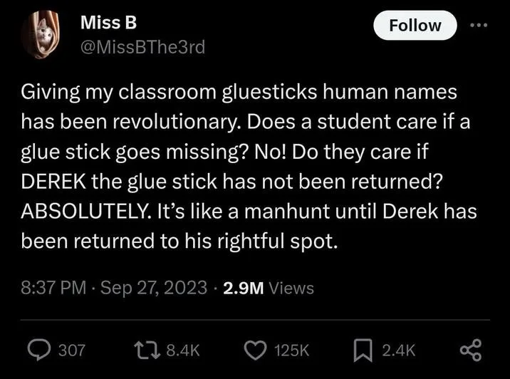 A screenshot of a tweet by user Miss B (@MissBThe3rd) showing a humorous anecdote about giving classroom glue sticks human…
