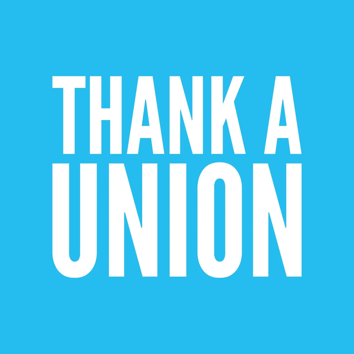 A Heartfelt Thanks to Union Advocacy