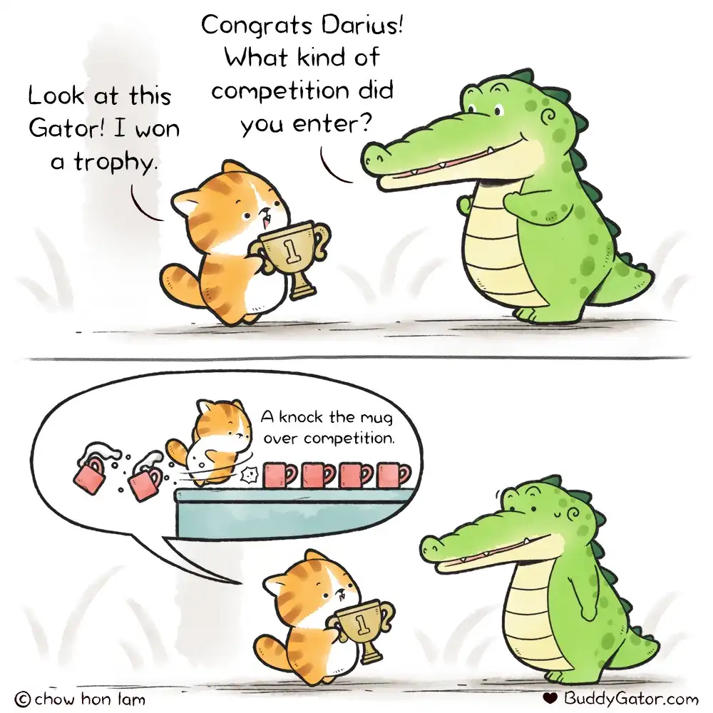 A two-panel cartoon shows a small orange cat proudly holding a trophy with the number one on it, telling a green alligator…