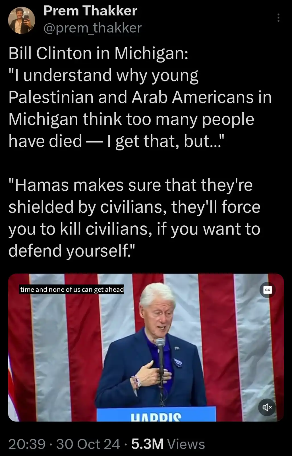 A screenshot of a tweet by Prem Thakker showing a video clip of Bill Clinton speaking at a podium with an American flag…