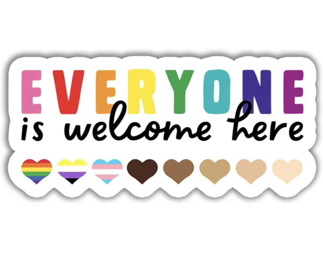 A white sticker with scalloped edges displays the phrase 'EVERYONE' in large, rainbow-colored block letters, followed by 'is…