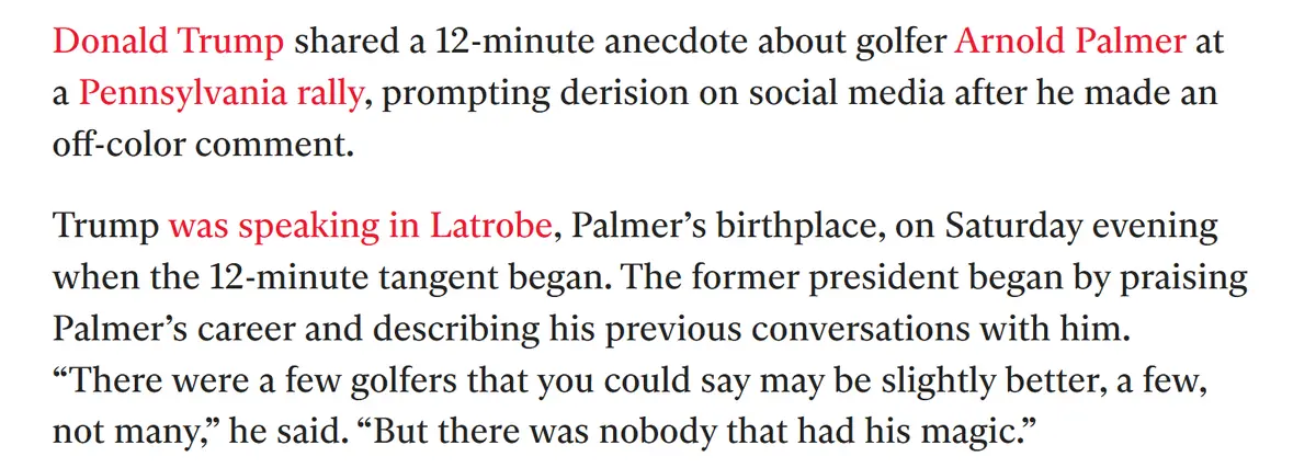 The image displays a block of text describing Donald Trump's 12-minute anecdote about golfer Arnold Palmer at a Pennsylvania…
