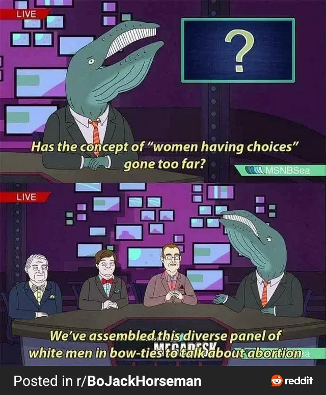 The image is a two-panel meme from the animated show BoJack Horseman. The top panel shows a whale in a suit asking, "Has the…