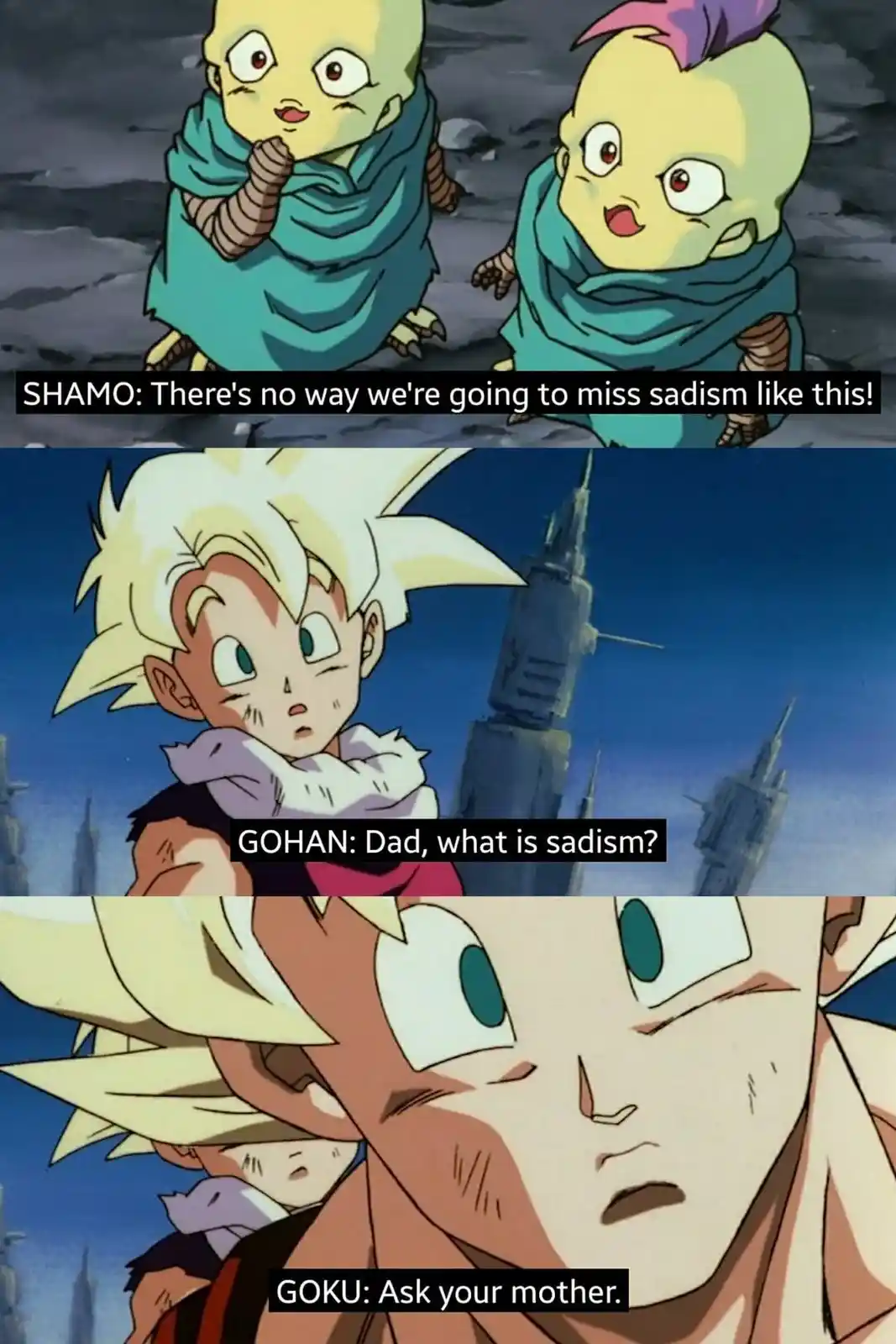 This three-panel anime meme features two small, bald, green-skinned characters named Shamo and another, who exclaim their…