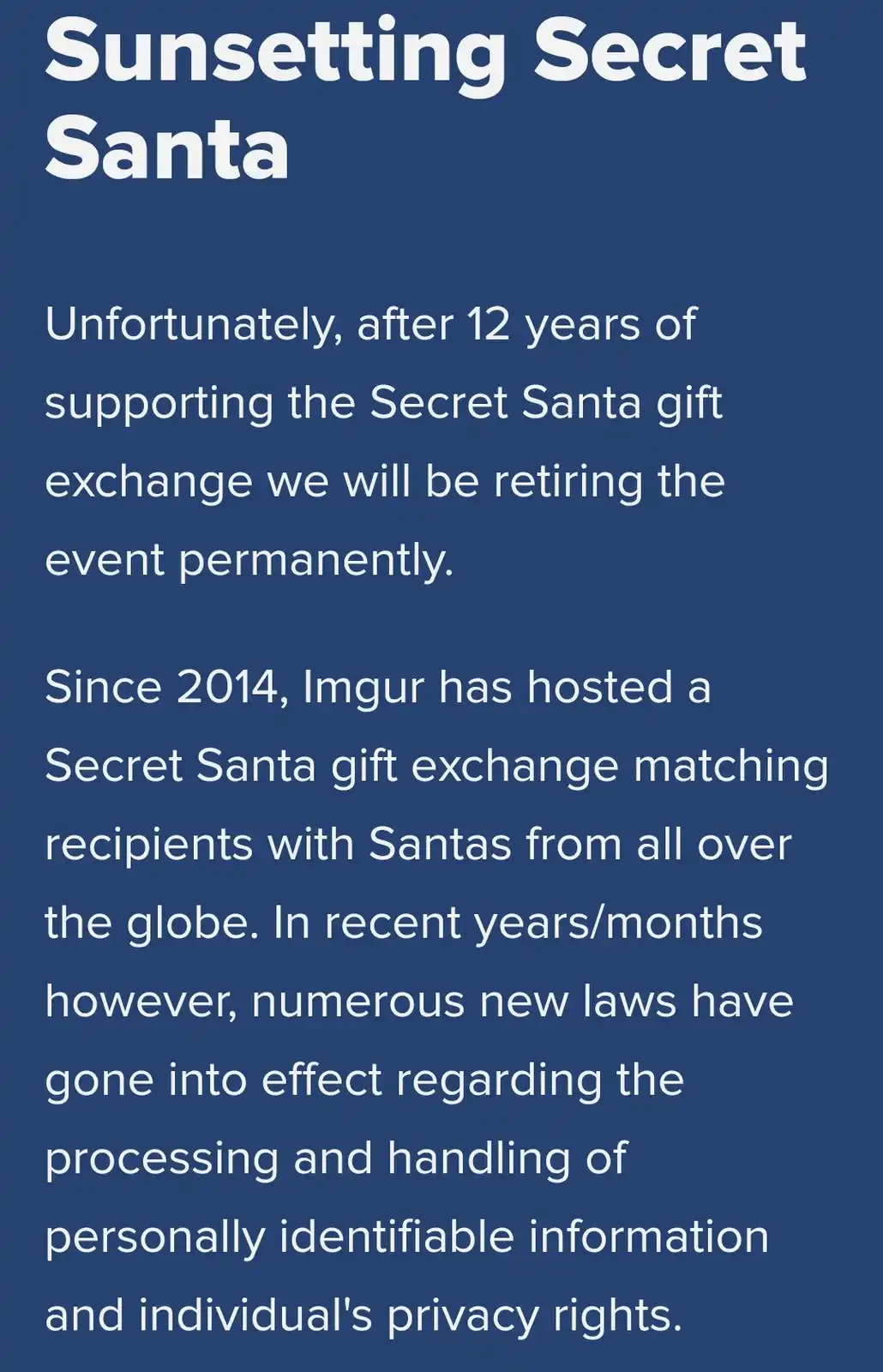 A dark blue background with white text mimicking a formal announcement. The text reads 'Sunsetting Secret Santa' followed by…