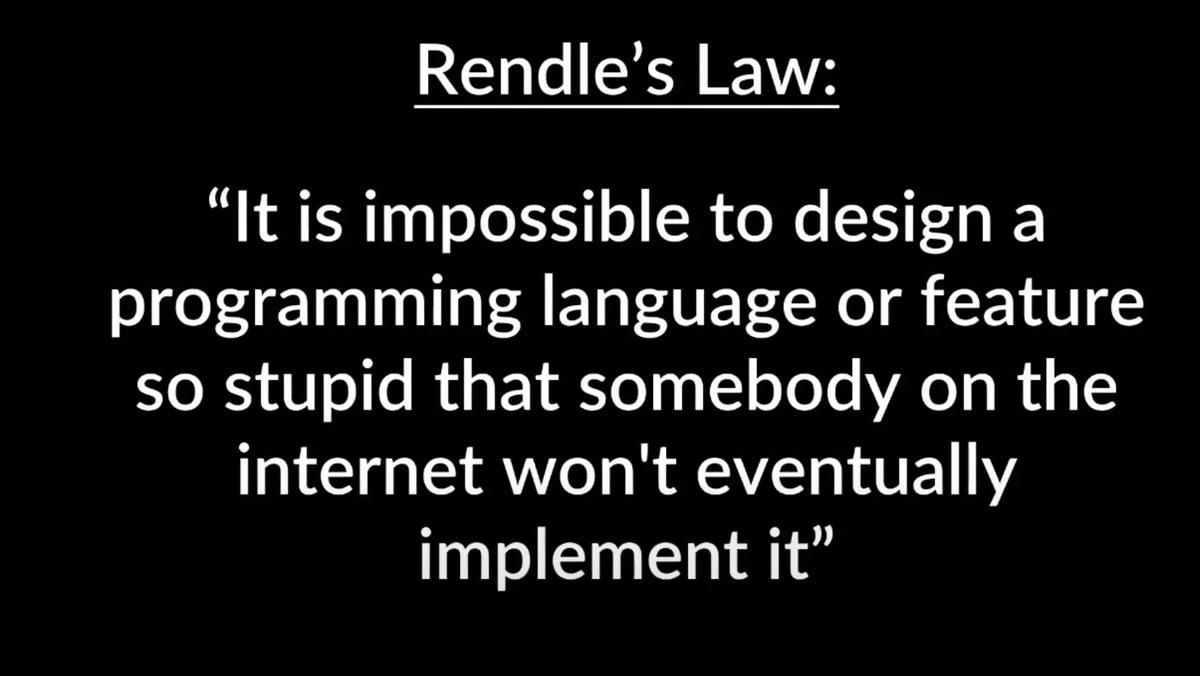 A black background with white text displays 'Rendle's Law:' followed by a quote: 'It is impossible to design a programming…