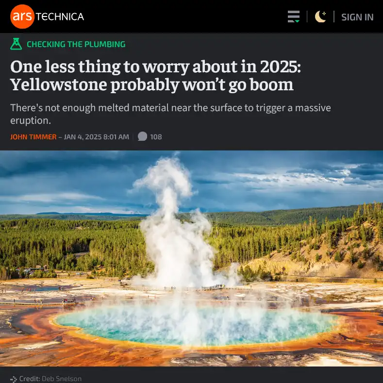 A screenshot of an Ars Technica article titled 'One less thing to worry about in 2025: Yellowstone probably won't go boom'…