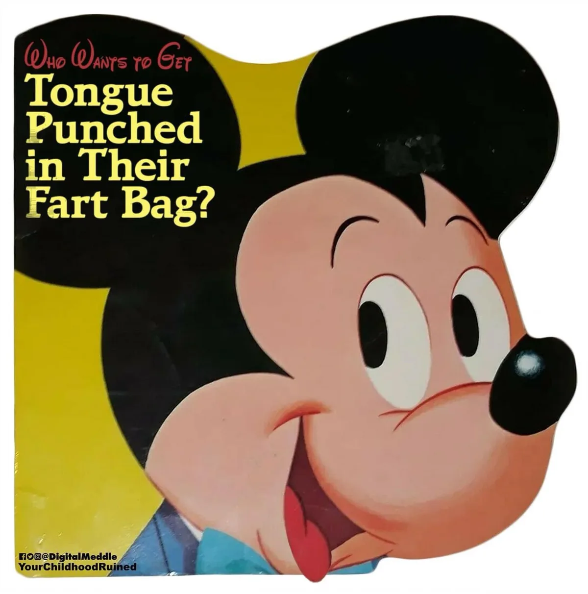 A vintage-style Mickey Mouse illustration shows him with his tongue sticking out, overlaid with the text 'Who Wants to Get…