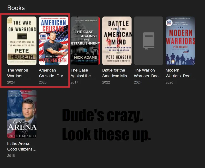 A screenshot of a digital bookshelf shows several book covers, with two by Pete Hegseth highlighted in a red box. The…