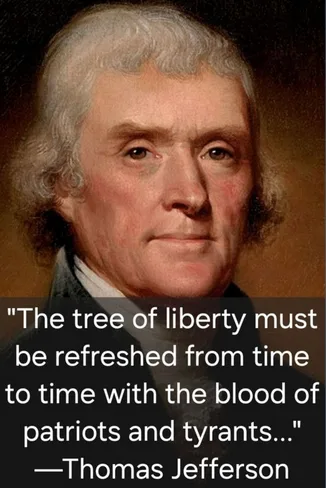 A portrait of Thomas Jefferson with a dark overlay containing the quote 'The tree of liberty must be refreshed from time to…