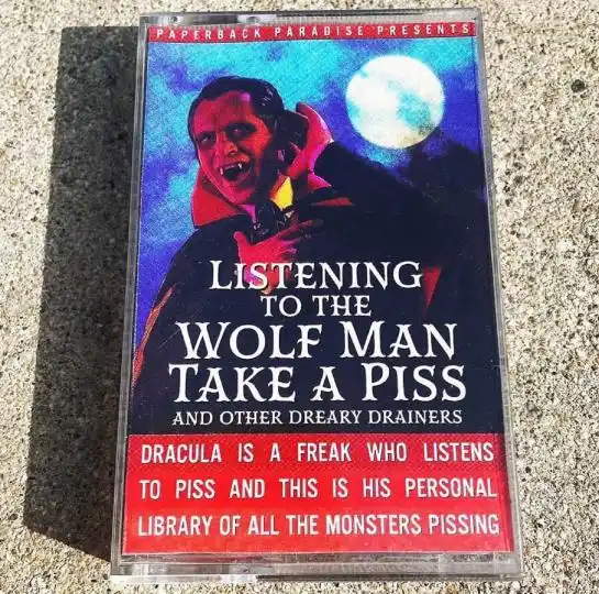 A cassette tape cover parody titled 'Listening to the Wolf Man Take a Piss and Other Dreary Drainers' features a…