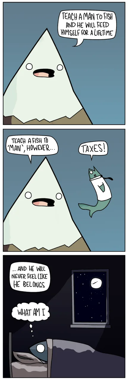 A three-panel comic strip featuring a mountain character and a fish. In the first panel, the mountain says 'Teach a man to…