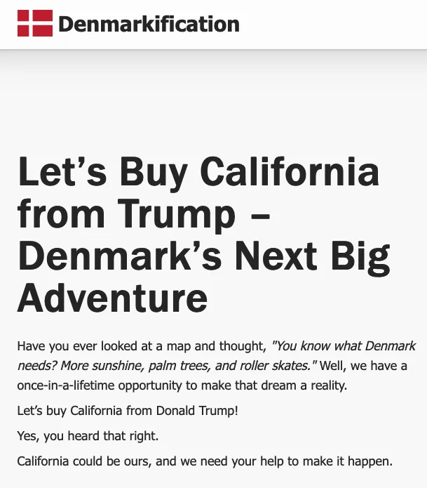 The image displays a satirical 'Denmarkification' webpage mock-up with bold text reading 'Let's Buy California from Trump…