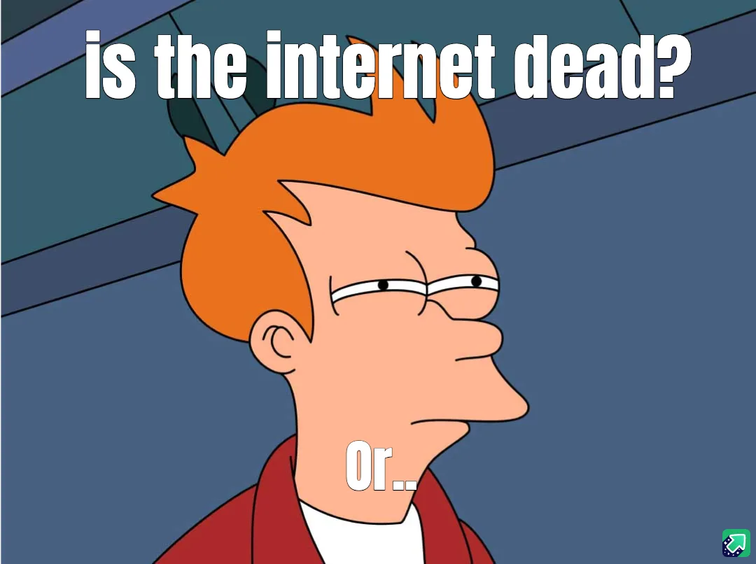A cartoon character with orange hair and glasses, shown in profile looking skeptical, has the text 'is the internet dead?'…