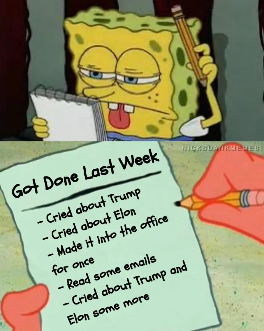 SpongeBob SquarePants looks tired and stressed while holding a pencil and notebook. The notebook lists 'Got Done Last Week'…