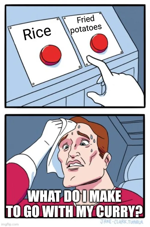 A two-panel comic shows a hand hovering over two red buttons labeled 'Rice' and 'Fried potatoes'. The second panel shows a…