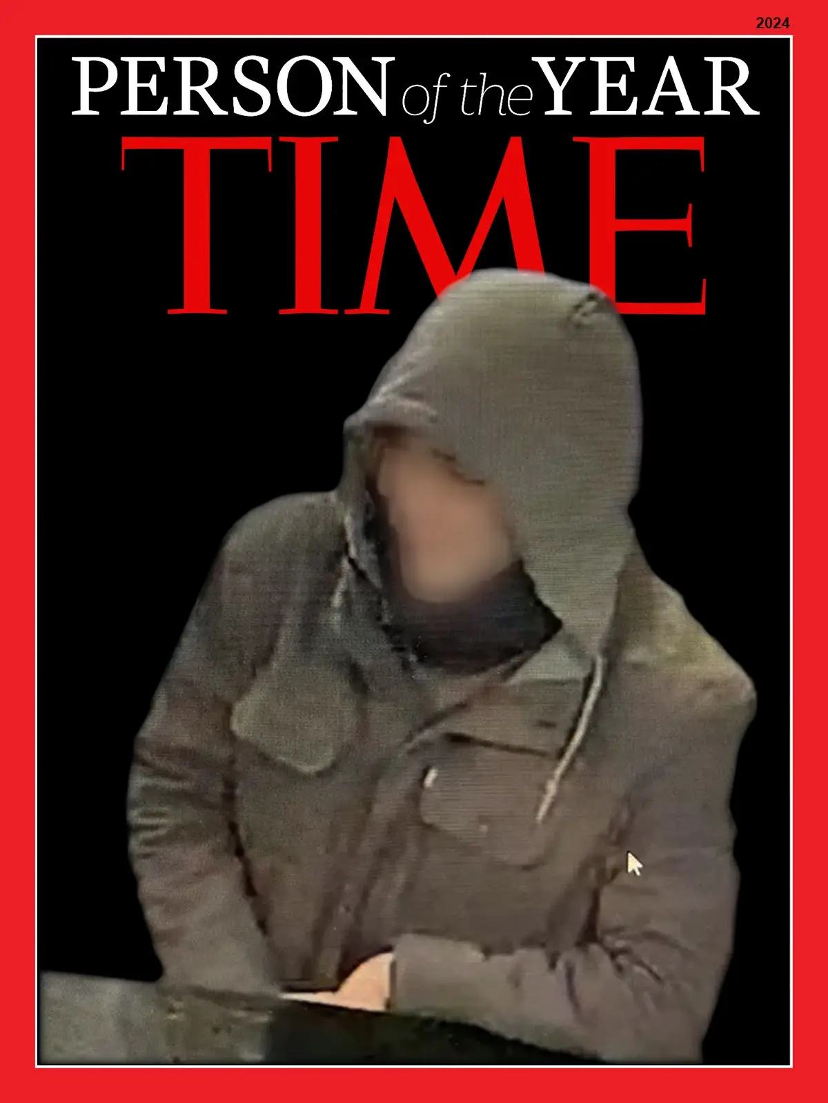The image is a parody of Time magazine's Person of the Year cover, featuring a blurry, grainy photo of a person in a grey…