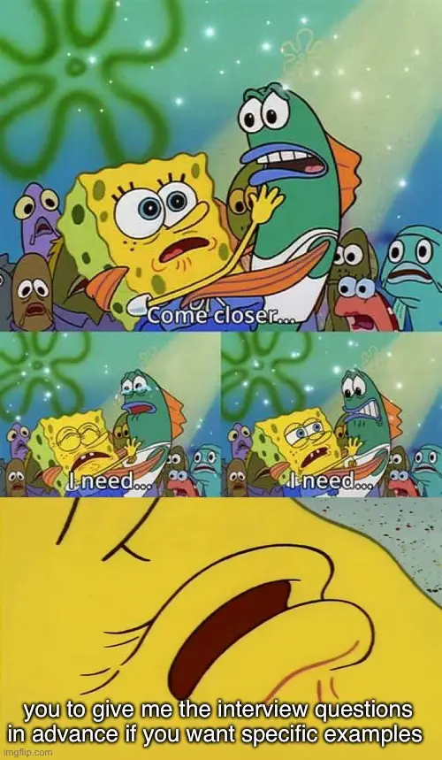 The image is a three-panel meme featuring SpongeBob SquarePants and a green fish character. In the top panel, SpongeBob says…