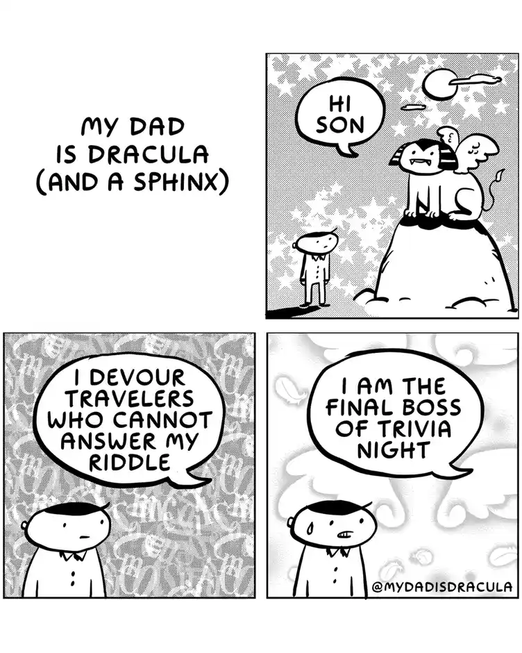 My Dad: A Unique Blend of Dracula and Sphinx