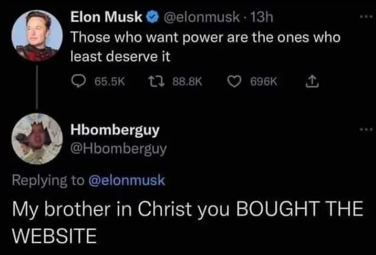 A screenshot of a Twitter thread shows Elon Musk's tweet stating 'Those who want power are the ones who least deserve it.'…