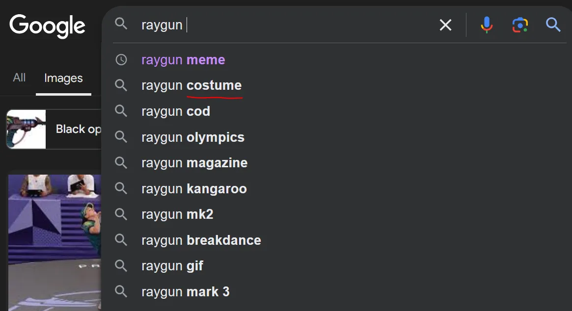 A screenshot of a Google Images search for 'raygun' shows autocomplete suggestions including 'raygun meme', 'raygun…