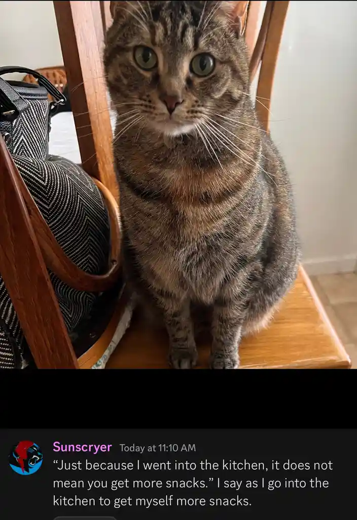 But I haven't had snacks in ages!