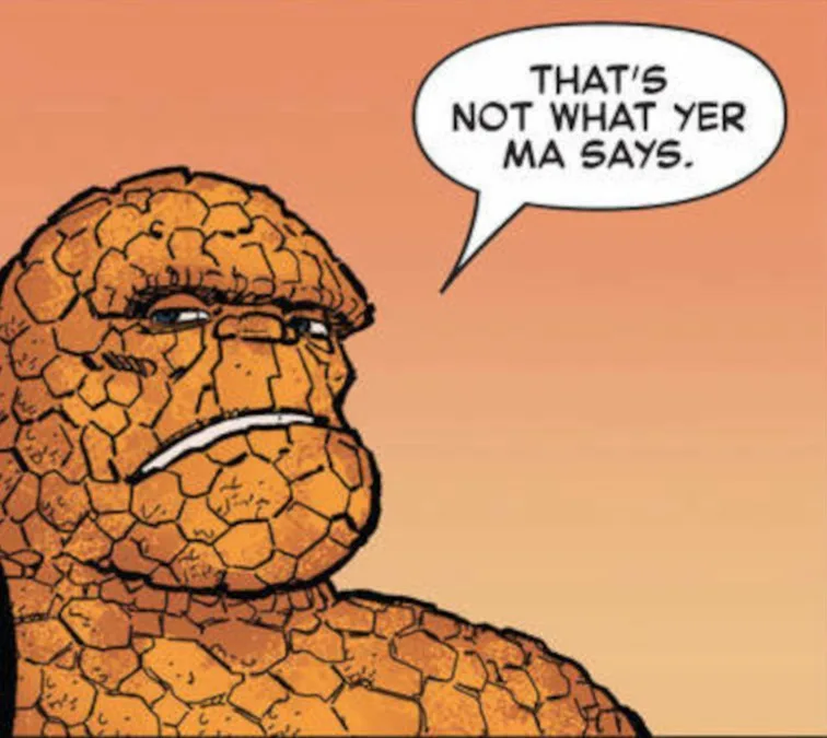 A comic panel shows the Thing from the Fantastic Four, a large orange rocky humanoid, looking sternly to the side with a…