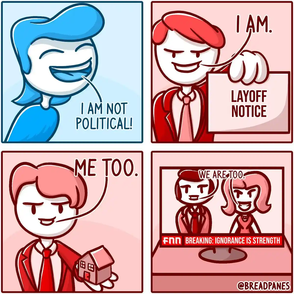 A four-panel comic shows a blue-haired person declaring 'I AM NOT POLITICAL!' while a red-haired person holding a 'LAYOFF…