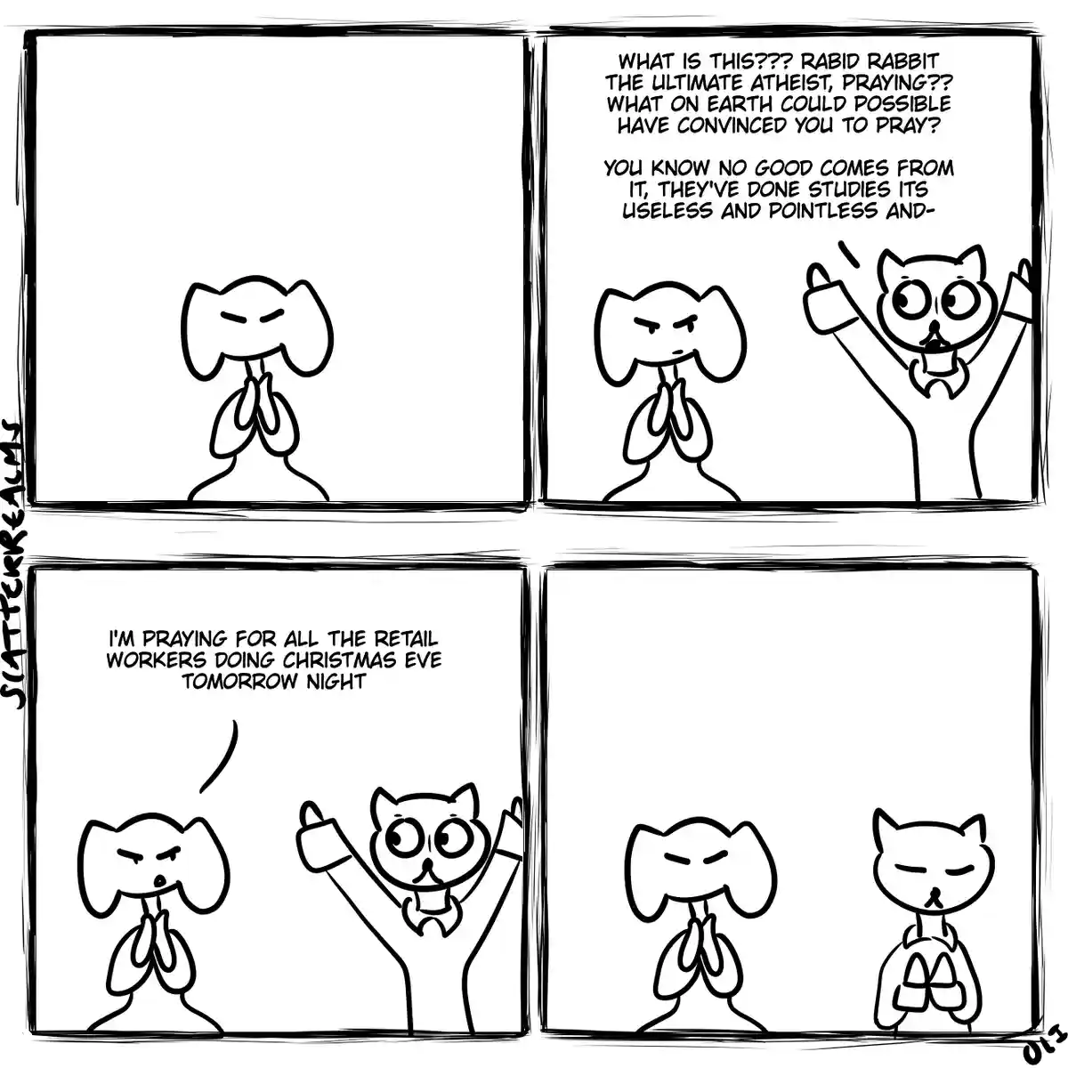 A four-panel comic strip featuring two cartoon animals: a rabbit in prayer and a cat. The cat, initially shocked and…