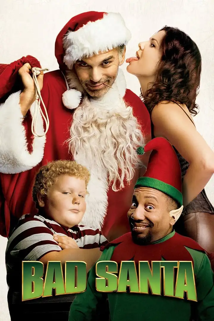 A movie poster for 'Bad Santa' featuring a grinning man in a Santa suit holding a rope, a woman kissing his cheek, a boy…