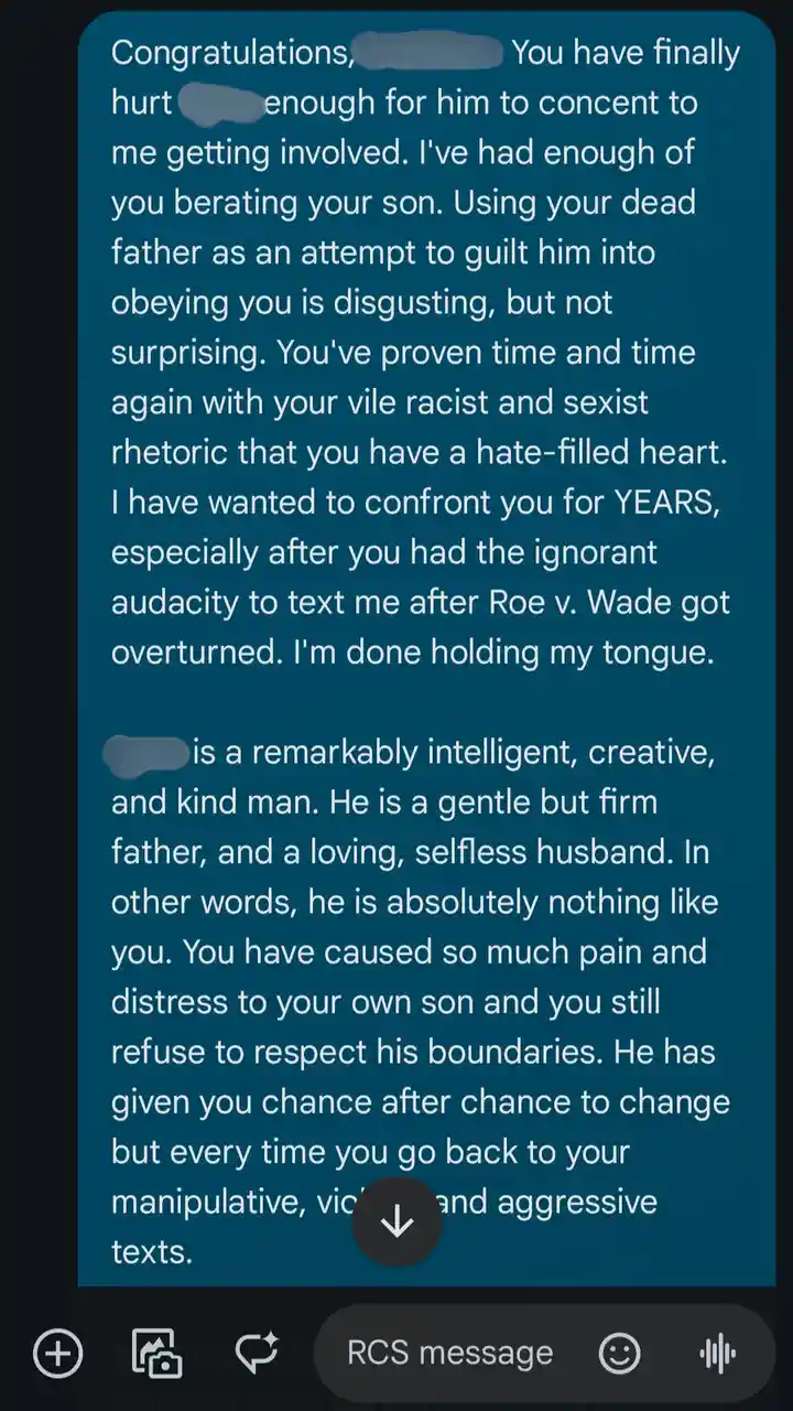 A screenshot of a text message conversation with redacted names, showing a message where the sender confronts a parent for…