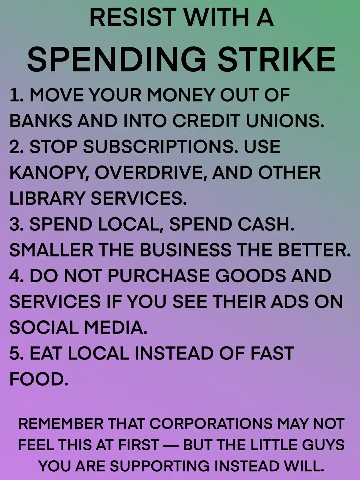 A gradient background with black text outlines a 'Spending Strike' as a form of resistance, listing five specific actions…