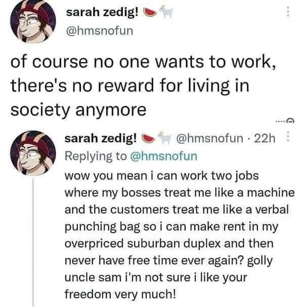 The Universal Truth: Nobody Wants to Work