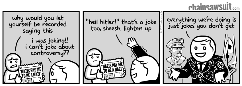A three-panel black-and-white comic strip shows a person holding a newspaper clipping that reads 'NAZIS PAY ME TO BE A…