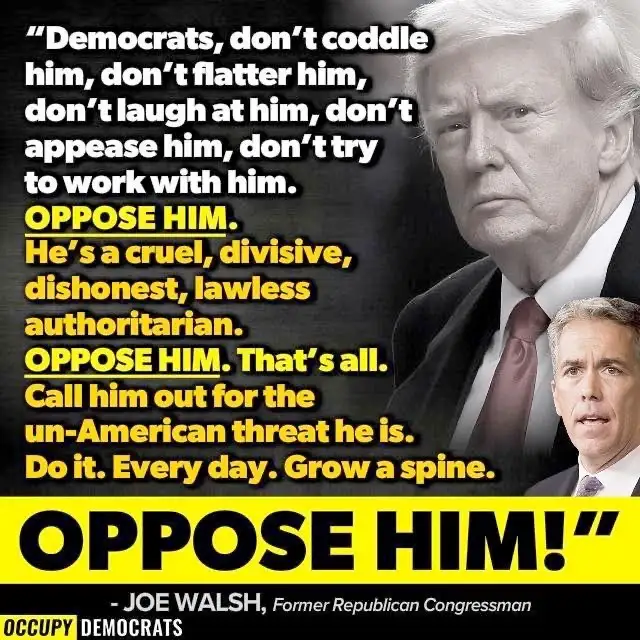 A political meme featuring a large image of Donald Trump and a smaller inset of Joe Walsh. Overlaid text is a quote from Joe…