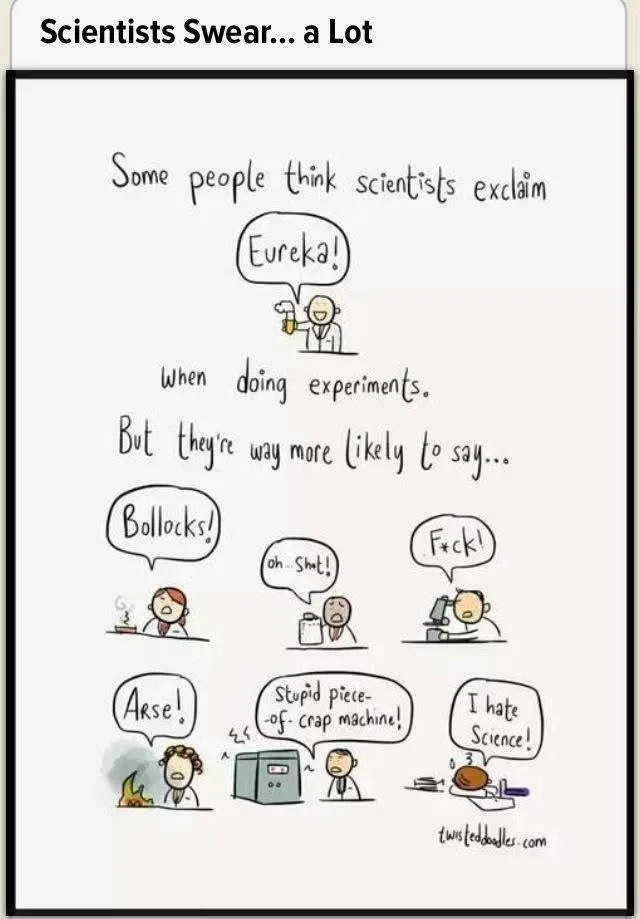 A comic strip titled 'Scientists Swear... a Lot' contrasts the popular image of scientists shouting 'Eureka!' with a series…